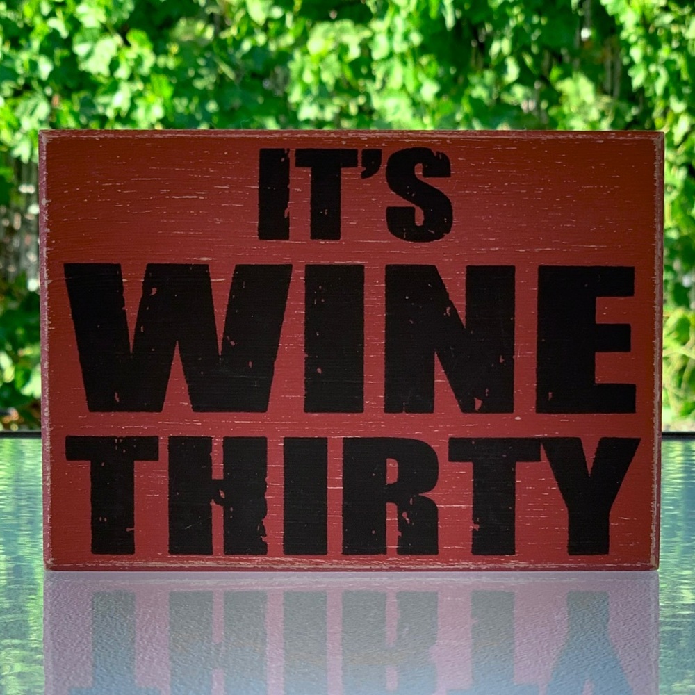 It’s Wine Thirty Red and Black Wood Box Sign ~ 5”x7”x1-1/2”